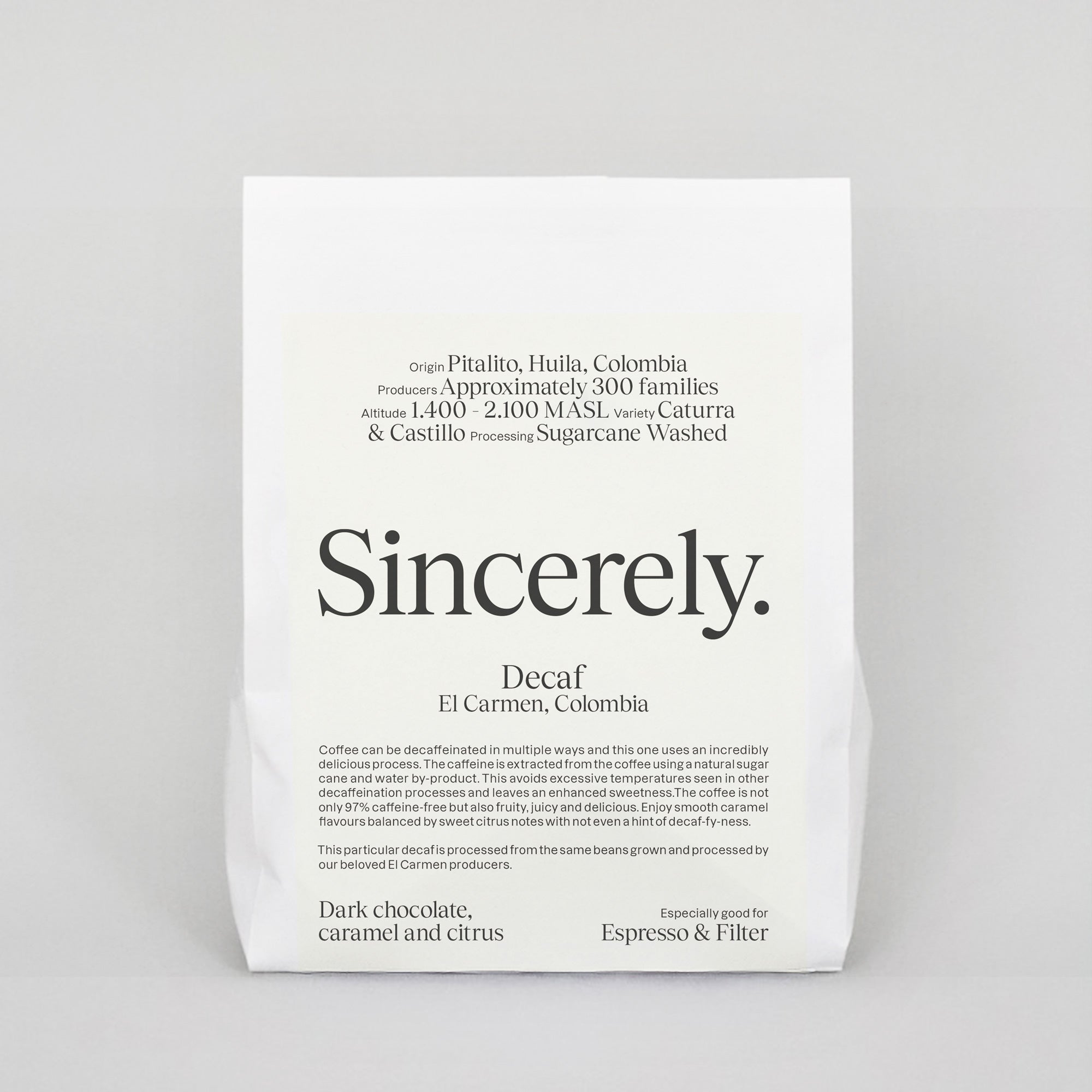 Decaf, El Carmen