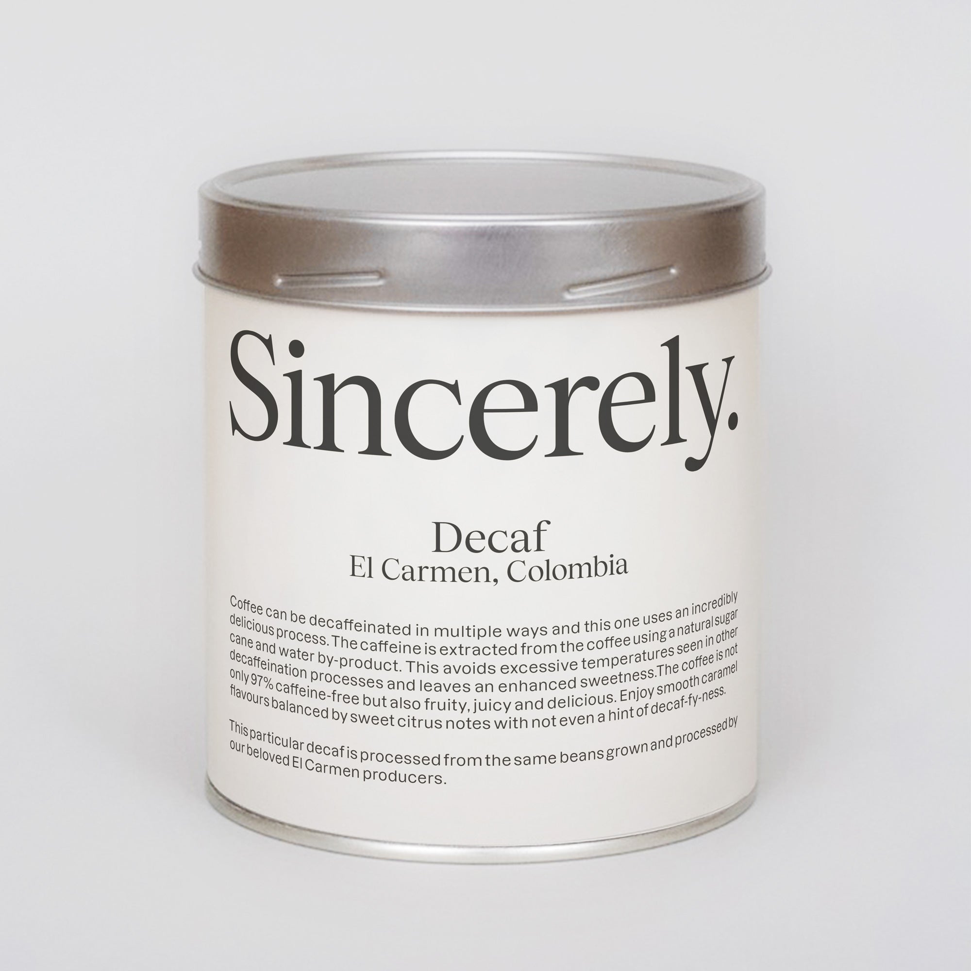 Decaf, El Carmen
